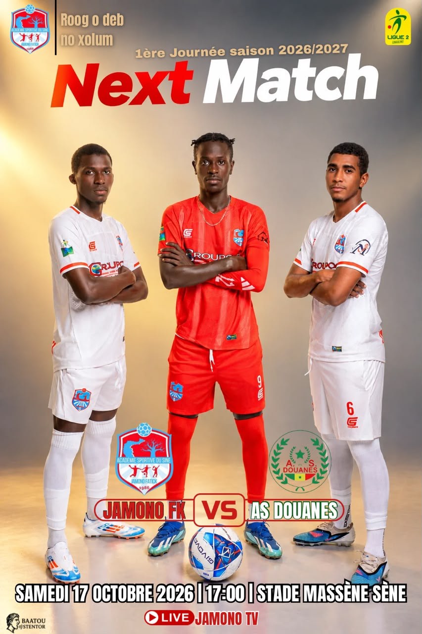 Affiche du match Jamono FC contre AS Douanes, samedi 17 octobre 2026 à 17h00 au Stade Massène Sène